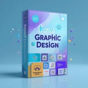 Master Canva Graphic Design – Create Stunning Visuals Like a Pro!